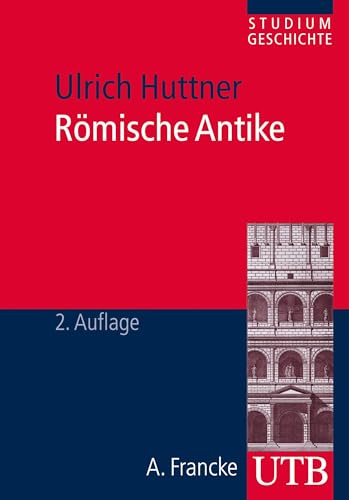 Römische Antike (Studium Geschichte) von UTB GmbH